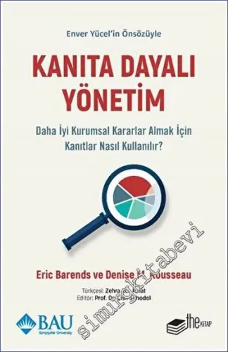 Kanıta Dayalı Yönetim - Daha İyi Kurumsal Kararlar Almak için Kanıtlar Nasıl Kullanılır -