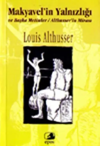 Makyavel'in Yalnızlığı Louis Althusser