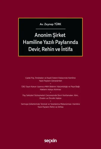 Anonim Şirket Hamiline Yazılı Paylarında Devir, Rehin ve İntifa