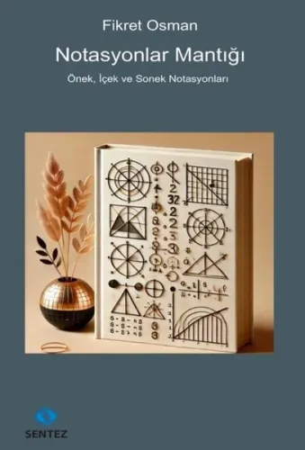 Notasyonlar Mantığı - Önek İçek ve Sonek Notasyonları | Kitap Ambarı