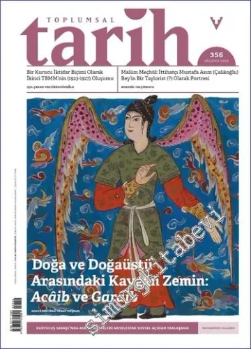 Toplumsal Tarih Dergisi - Acâib ve Garâib - Sayı: 356      Ağustos   2023