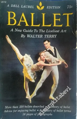 Ballet: A New Guide To The Liveliest Art -        1959