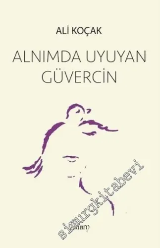 Alnımda Uyuyan Güvercin -        2016