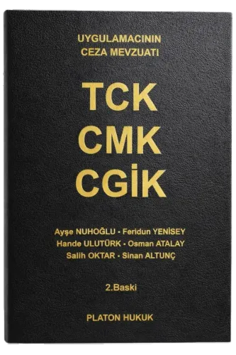 (Uygulamacıların Ceza Mevzuatı) TCK - CMK - CGİK