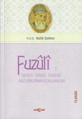 Fuzuli Hayatı - Sanatı - Eserleri
