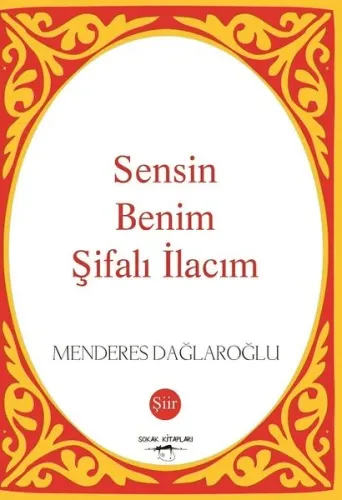 Sensin Benim Şifalı İlacım