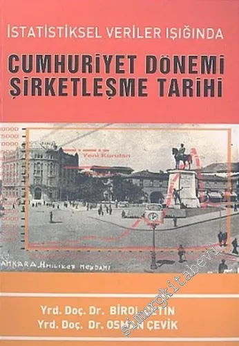 İstatistiksel Veriler Işığında Cumhuriyet Dönemi Şirketleşme Tarihi -        2005
