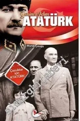 Benim Adım Atatürk - Çocuklar İçin Atatürk -         2019