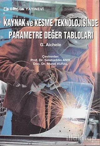Kaynak ve Kesme Teknolojisinde Parametre Değer Tabloları