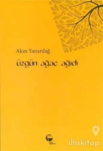 Üzgün Ağaç Ağıdı