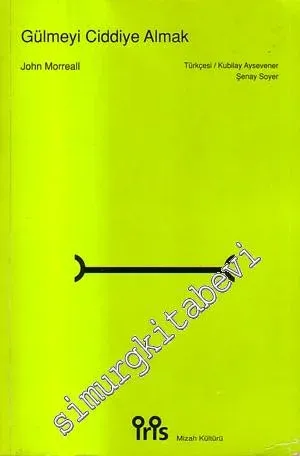Gülmeyi Ciddiye Almak -        1997
