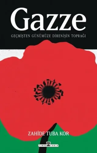 Gazze: Geçmişten Günümüze Direnişin Toprağı
