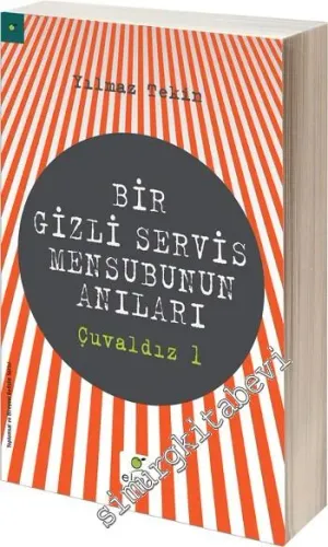 Bir Gizli Servis Mensubunun Anıları: Çuvaldız 1 -