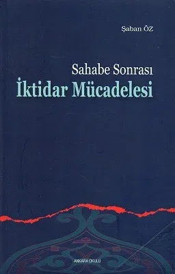Sahabe Sonrası İktidar Mücadelesi
