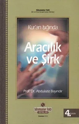 Kur'an Işığında Aracılık ve Şirk