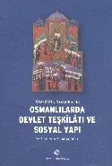 Osmanlılarda Devlet Teşkilatı ve Sosyal Yapı
