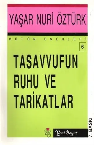 Tasavvufun Ruhu ve Tarikatlar