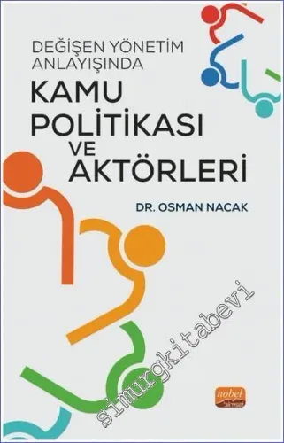 Değişen Yönetim Anlayışında Kamu Politikası ve Aktörleri -        2022