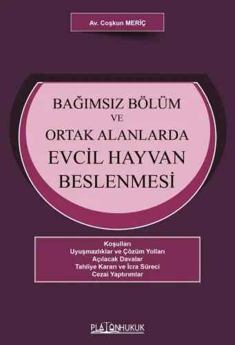 BAĞIMSIZ BÖLÜM VE ORTAK ALANLARDA EVCİL HAYVAN BESLENMESİ