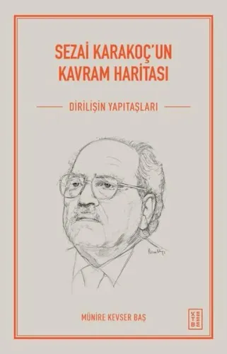 Sezai Karakoç'un Kavram Haritası;Diriliş’in Yapıtaşları