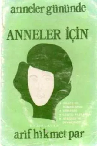 Anneler Gününde Anneler İçin