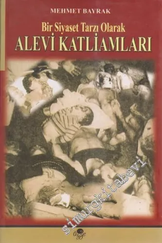 Bir Siyaset Tarzı Olarak Alevi Katliamları -