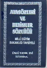 Atasözleri Ve Deyimler Sözlüğü