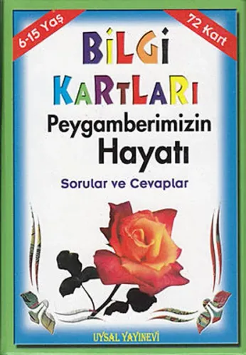 Bilgi Kartları 4 (6-15 Yaş); Peygamberimizin Hayatı Sorular ve Cevaplar
