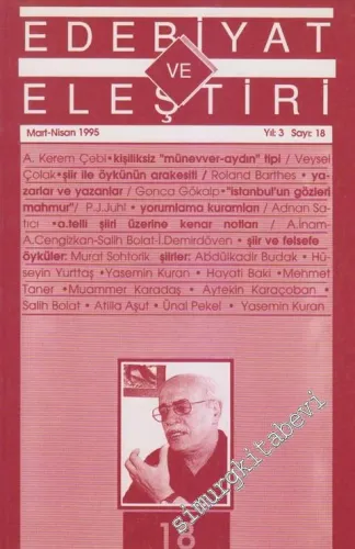 Edebiyat ve Eleştiri: Aylık Edebiyat Dergisi - Sayı: 18 3 Mart - Nisan