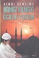 Kendi Kendime Namaz Kılmayı Öğreniyorum Necdet Kahveci