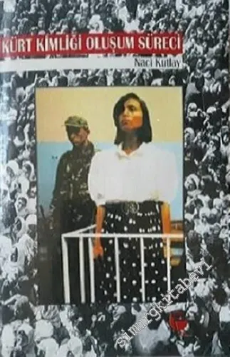Kürt Kimliğinin Oluşum Süreci -        1997
