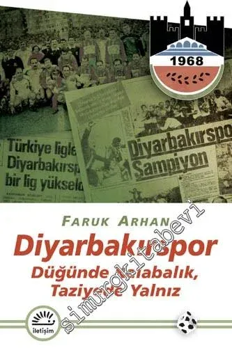 Diyarbakırspor: Düğünde Kalabalık, Taziyede Yalnız