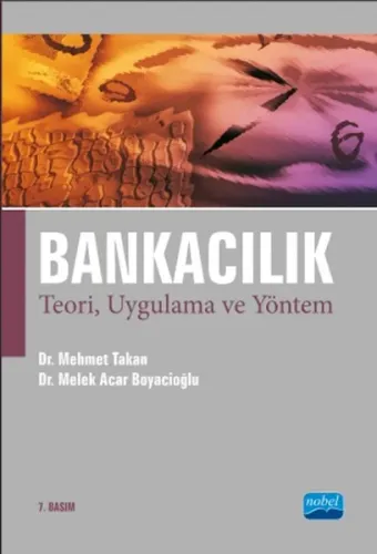 Bankacılık - Teori, Uygulama ve Yöntem