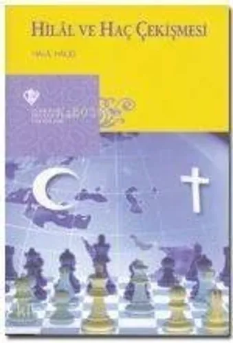 Hilal ve Hac Çekişmesi | Halil Halid | Türkiye Diyanet Vakfı Yayınları