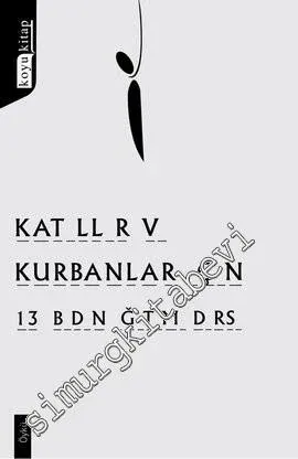 Katiller ve Kurbanlar İçin 13 Beden Eğitimi Dersi -