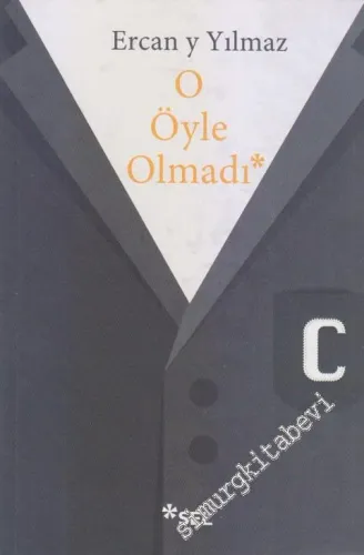 O Öyle Olmadı -        2017