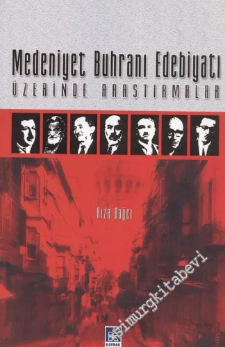 Medeniyet Buhranı Edebiyatı Üzerinde Araştırmalar -        2006