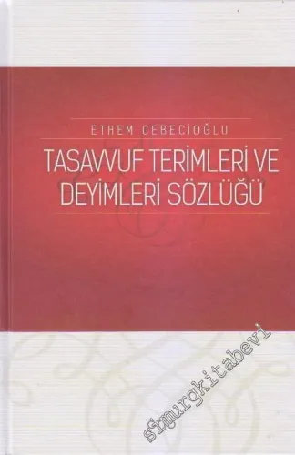 Tasavvuf  Terimleri ve Deyimleri Sözlüğü CİLTLİ -