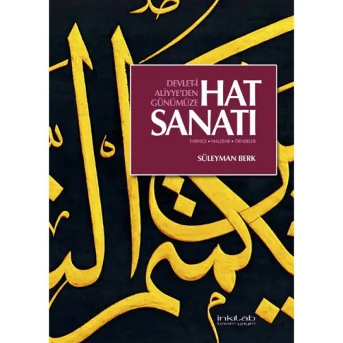 Devleti Aliyeden Günümüze Hat Sanatı Kitabı