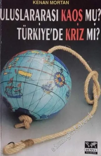 Uluslararası Kaos mu  Türkiye'de Kriz mi -        2001