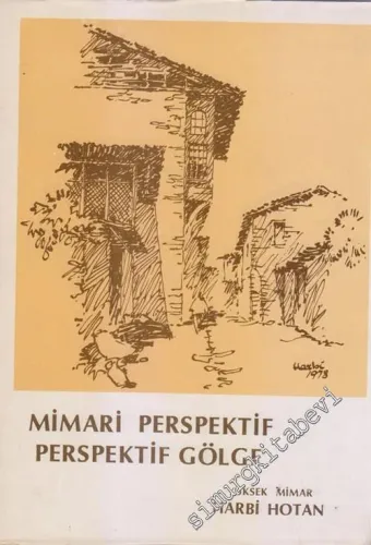 Mimari Perspektif ve Gölge -        1978