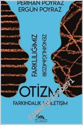 Otizm - Farkındalık ve İletişim : Farklılığımız Zenginliğimizdir -         2022