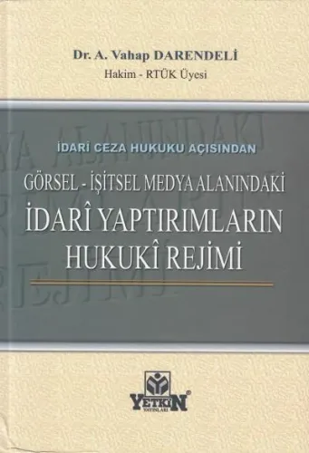 Görsel - İşitsel Medya Alanındaki İdari Yaptırımların Hukuki Rejimi