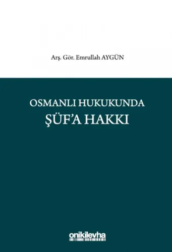 Osmanlı Hukukunda Şüf'a Hakkı
