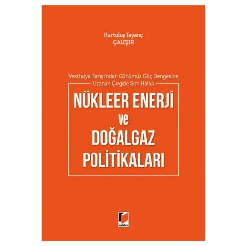 Nükleer Enerji ve Doğalgaz Politikaları
