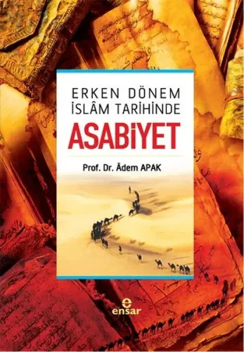 Erken Dönem İslâm Tarihinde Asabiyet