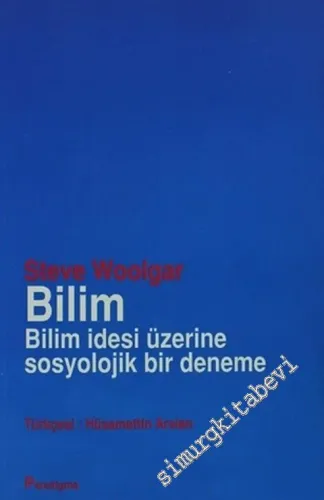 Bilim: Bilim İdesi Üzerine Sosyolojik Bir Deneme -        1999