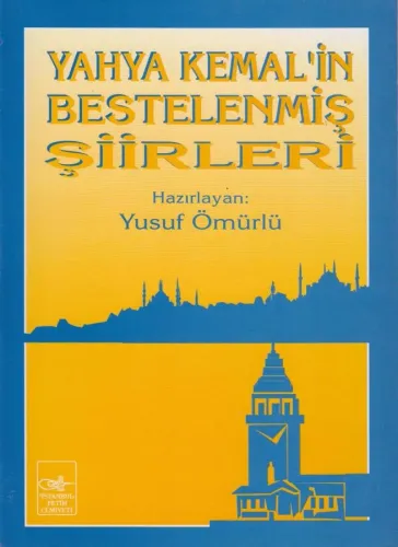 Yahya Kemal'in Bestelenmiş Şiirleri