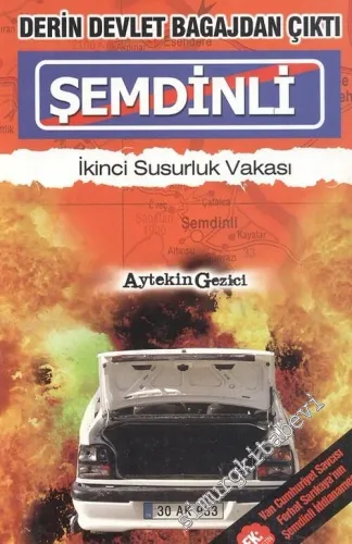 İkinci Susurluk Şemdinli: Derin Devlet Bagajdan Çıktı -        2006
