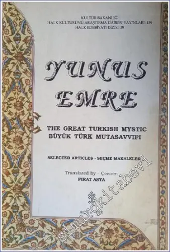 Yunus Emre: Büyük Türk Mutasavvıfı Seçme Makaleler [The Great Turkish Mystic Selected Articles]  -        1991